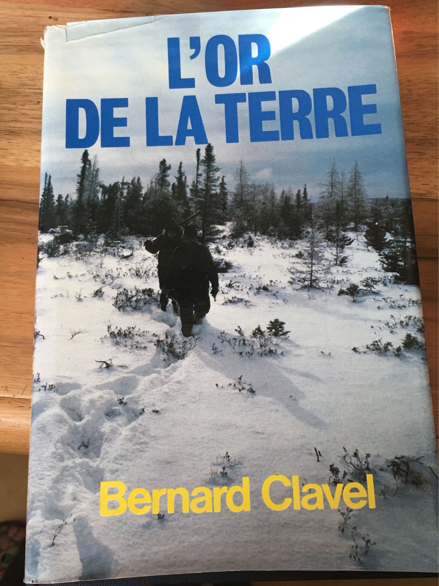 L’Or De La Terre Bernard Clavel