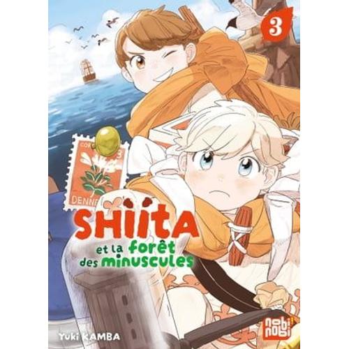 Shiita Et La Forêt Des Minuscules T03