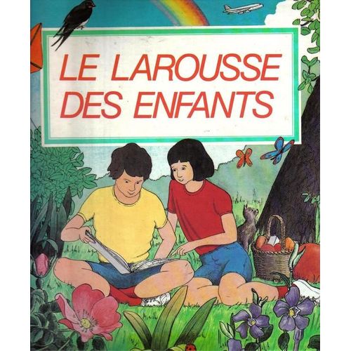 Le Larousse Des Enfants