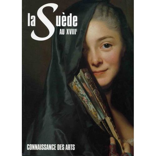 Connaissance Des Arts Hors-Série N° 51 : La Suède Au Xviiième