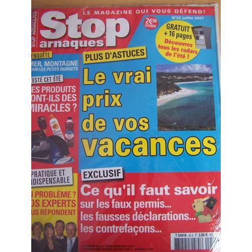 Stop Arnaques  N° 32 : Le Vrai Prix De Vos Vacances