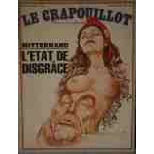 Le Crapouillot ; Mitterrand ; L'etat De Disgrâce Nvelle Série N° 62