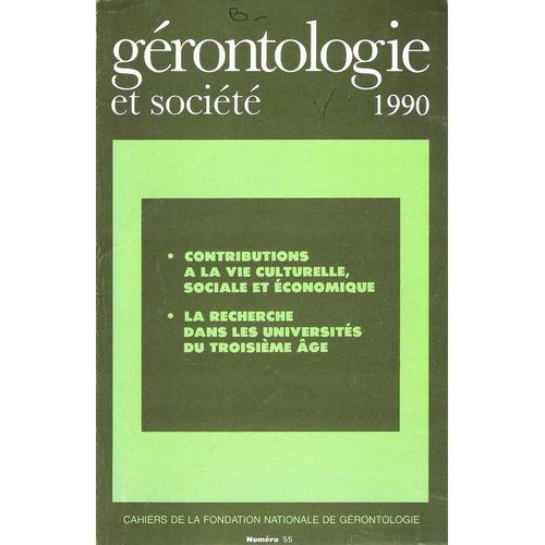 Gérontologie Et Société  N° 55 : La Recherche Dans Les Universités Du Troisième Âge