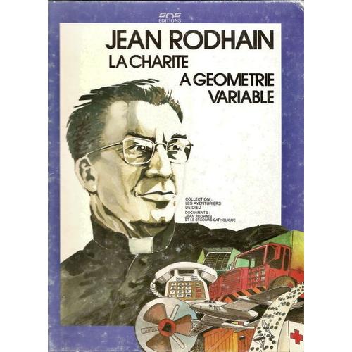 Jean Rodhain. La Charité À Géométrie Variable