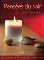 Pensées du soir - 125 citations à mediter