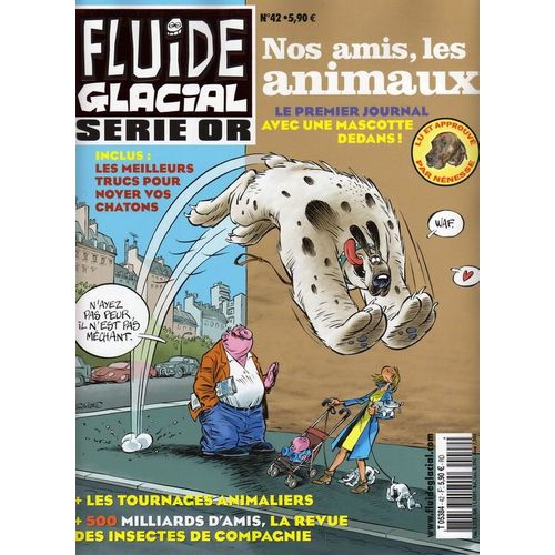 Fluide Glacial Serie Or Hors-Série N° 42 : Nos Amis Les Animaux