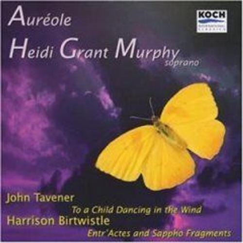 John Tavener - To A Child Dancing In The Wind / H. Birtwistle - Entràctes And Sappho Fragments