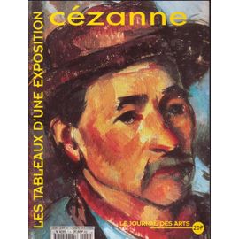 Le Journal Des Arts Hors-Série N° 1 : Cézanne - Les Tableaux D'une Exposition