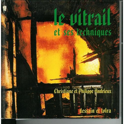 Le Vitrail Et Ses Techniques