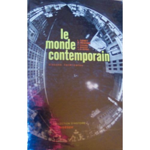 Le Monde Contemporain - Classes Terminales - Collection D'histoire Hatier