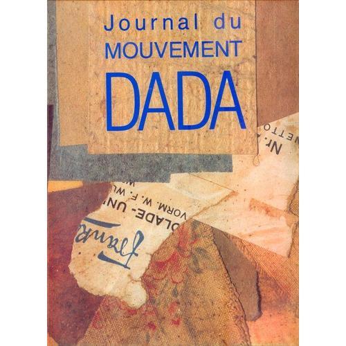Journal Du Mouvement Dada - 1915-1923 - Art et culture | Rakuten