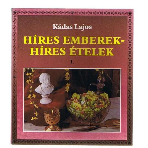 Hires Emberek - Hires Etelek - I. Kötet