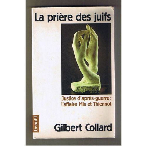 La Prière Des Juifs - Justice D'après-Guerre, L'affaire Mis Et Thiennot