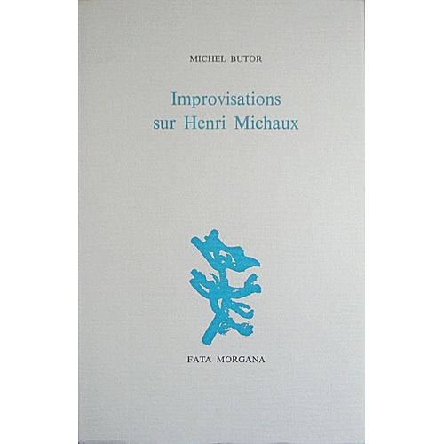 Improvisations Sur Henri Michaux