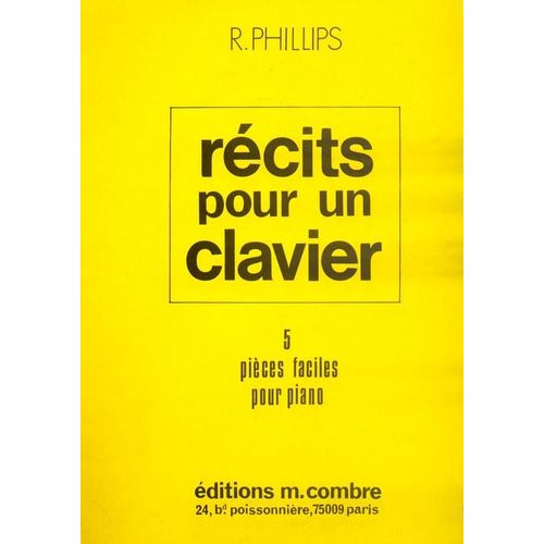 Récits Pour Un Clavier   5 Pièces Faciles Pour Piano