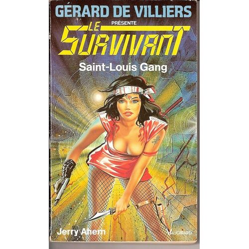 Le Survivant Tome 41 - Saint-Louis Gang
