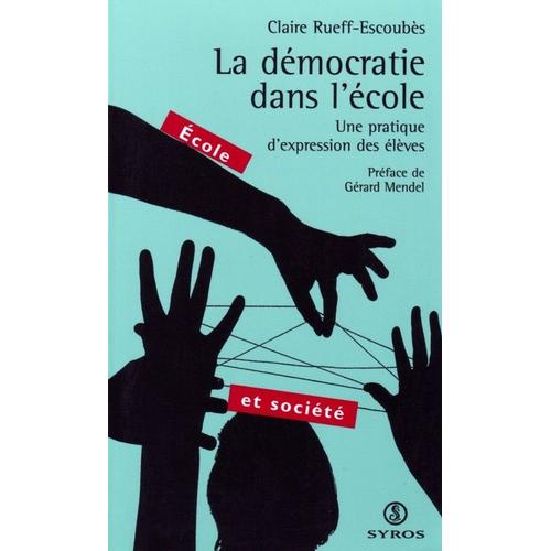 La Démocratie Dans L'école - Une Pratique D'expression Des Élèves