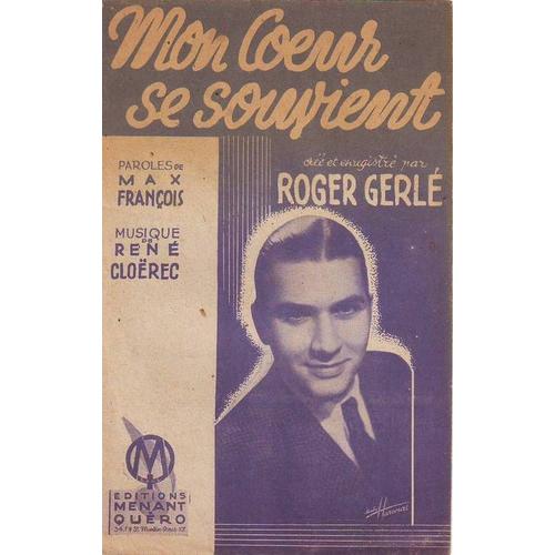 Mon Coeur Se Souvient, Roger Gerlé