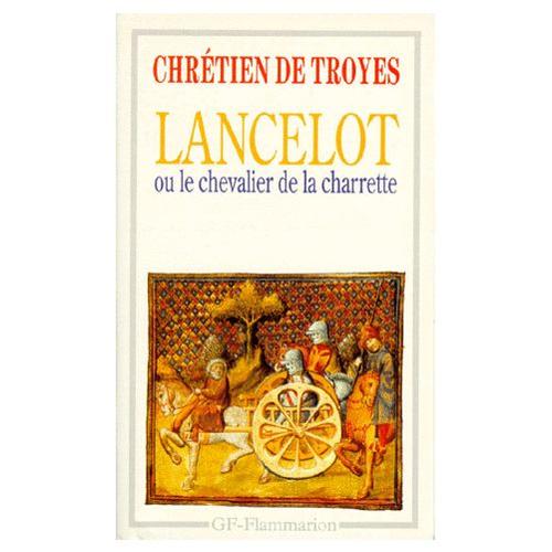 Lancelot Ou Le Chevalier De La Charrette