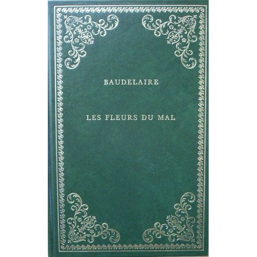 Les Fleurs Du Mal .