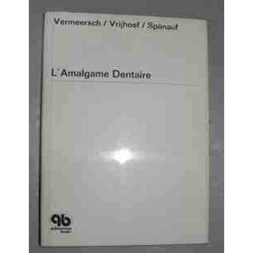L'amalgame Dentaire