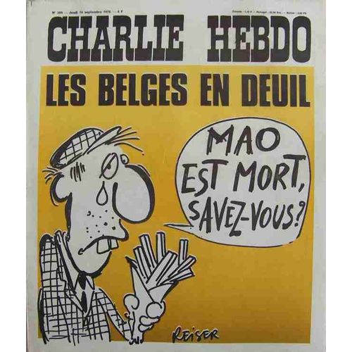 Charlie Hebdo N°305 - Les Belges En Deuil Mao Est Mort, Savez - Vous ?
