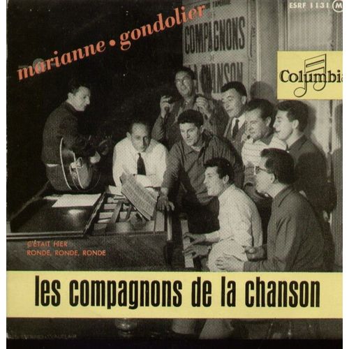 Gondolier - Marianne - C'était Hier - Ronde Ronde Ronde