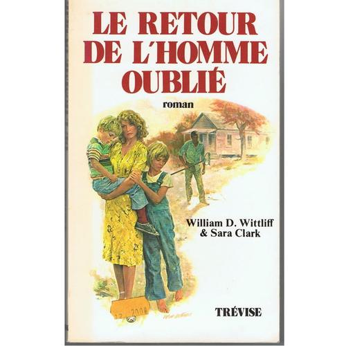 Le Retour De L'homme Oublié - Roman