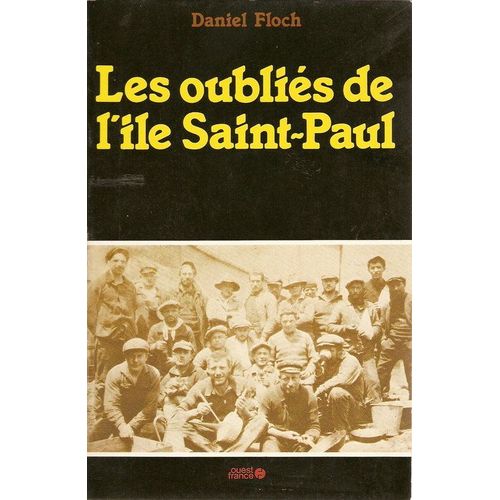 Les Oubliés De L'île Saint-Paul