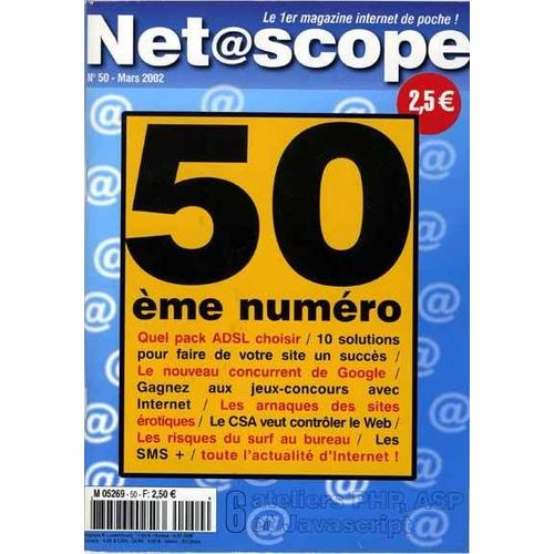 Netscope - Le 1er Magazine Internet De Poche  N° 50 : Cinquantième Numéro