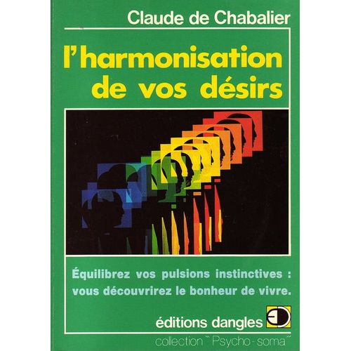 L'harmonisation De Vos Désirs