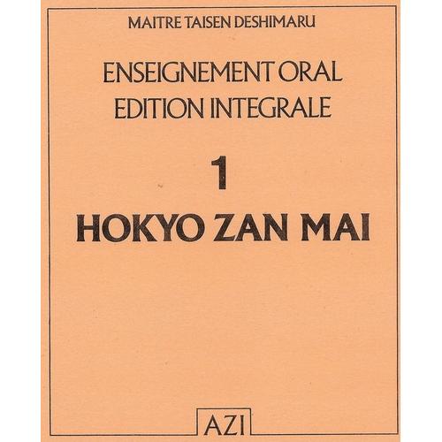 Enseignement Oral De Maître Taisen Deshimaru - N° 1 - Hokyo Zan Mai, Le Samadhi Du Miroir Précieux De Maître Tozan Ryokai 807-869