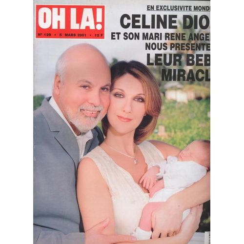 Oh La / 05-03-2001  N° 129 : Celine Dion (21p) - Andie Macdowell (7p) - Isabelle Boulay (3p) - Russell Crowe (3p) - Charles Trenet (10p)