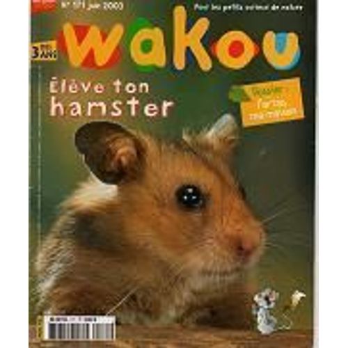 Wakou  N° 171 : Élève Ton Hamster