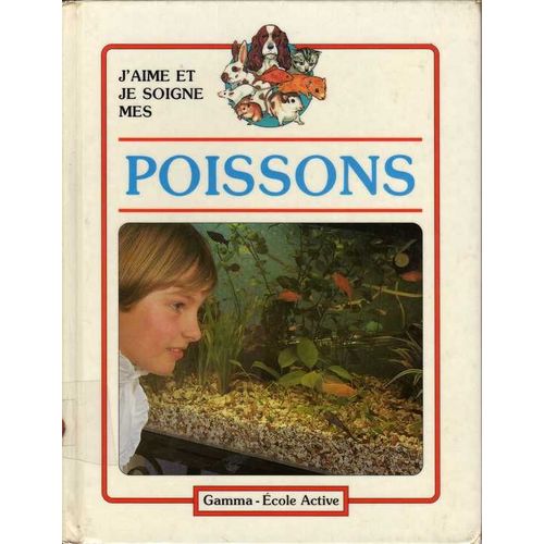 J'aime Et Je Soigne Mes Poissons