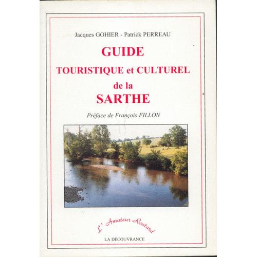 Guide Touristique Et Culturel De La Sarthe