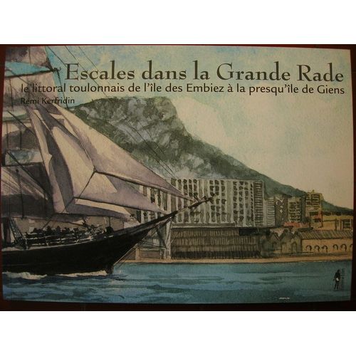 Escales Dans La Grande Rade Le Littoral Toulonnais