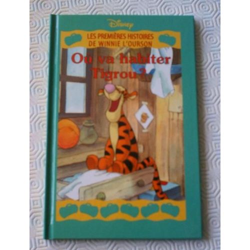 Winnie L'ourson - Où Va Habiter Tigrou ?