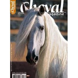 Cheval Magazine N° 417 : Dossier:Les Peuples Cavaliers Ont Ils Un Avenir?