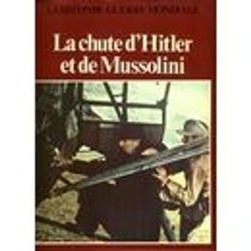 La Chute D'hitler Et De Mussolini