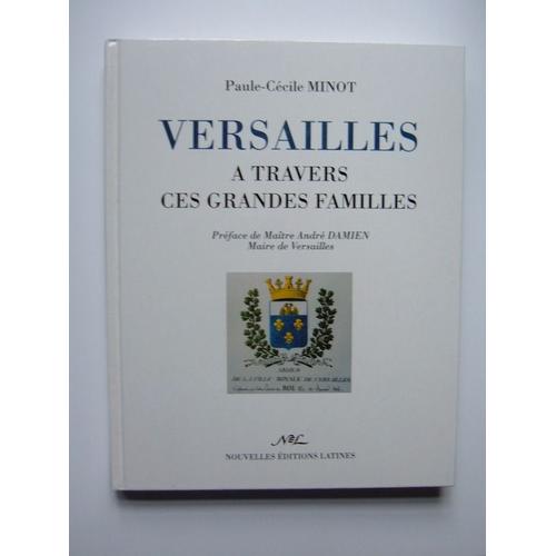 Versailles À Travers Ces Grandes Familles