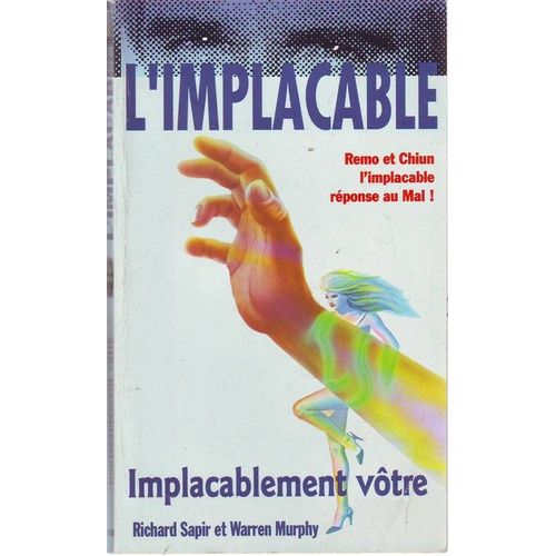 L'implacable, Implacablement Vôtre