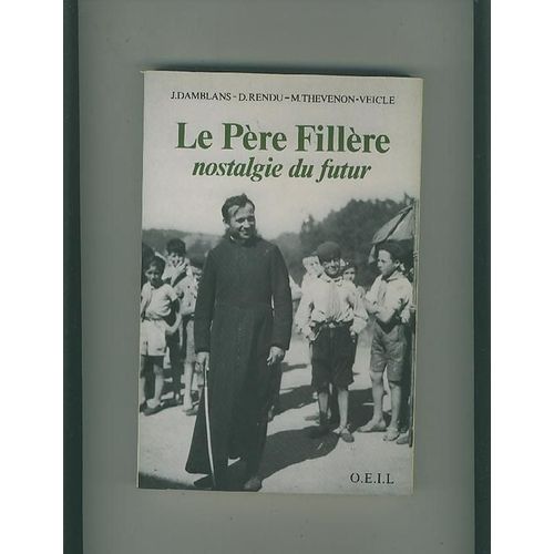 Le Père Fillère Ou La Nostalgie Du Futur
