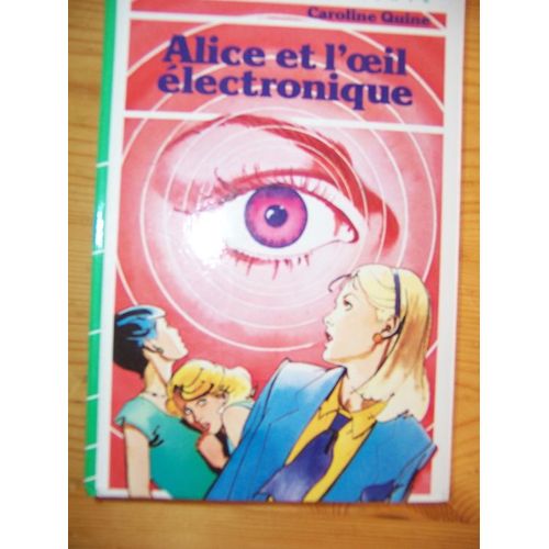 Alice Et L'oeil Électronique