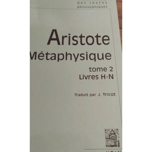 Aristote Métaphysique Ii Chez Vrin Traduit Par Tricot