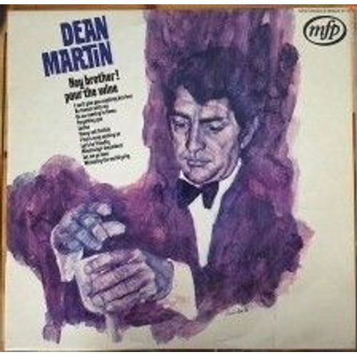 Hey Brother! Pour The Wine  Dean Martin