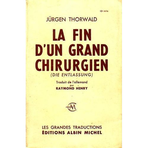 La Fin D'un Grand Chirurgien .