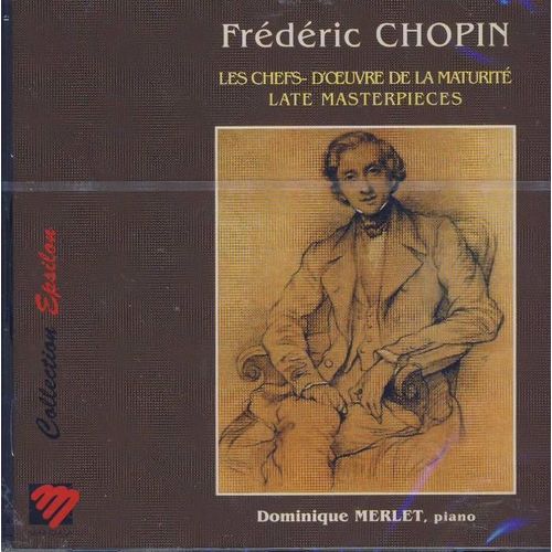 Chefs-D'oeuvre De La Maturité : Sonate Pour Piano En Si Mineur, Polonaise Fantaisie, Barcarolle Op. 60 Merlet, Piano