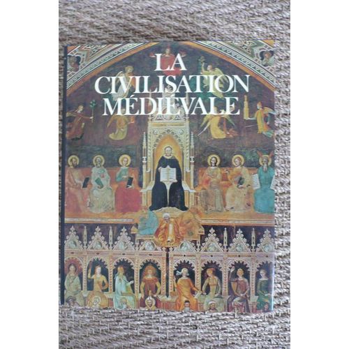 Encyclopédie De La Civilisation (L'). Les Grandes Étapes De L'humanité. La Civilisation Médiévale