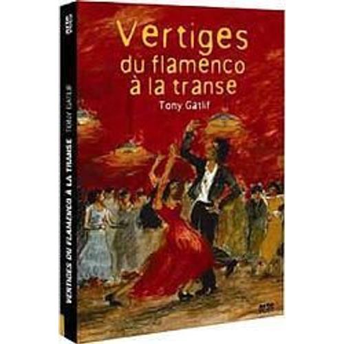 Vertiges : Du Flamenco À La Transe